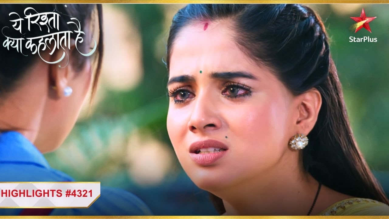 Ruhi jaayegi therapy par! | Ep.4321 | Highlights | Yeh Rishta Kya Kehlata Hai | Mon-Sun |9:30PM