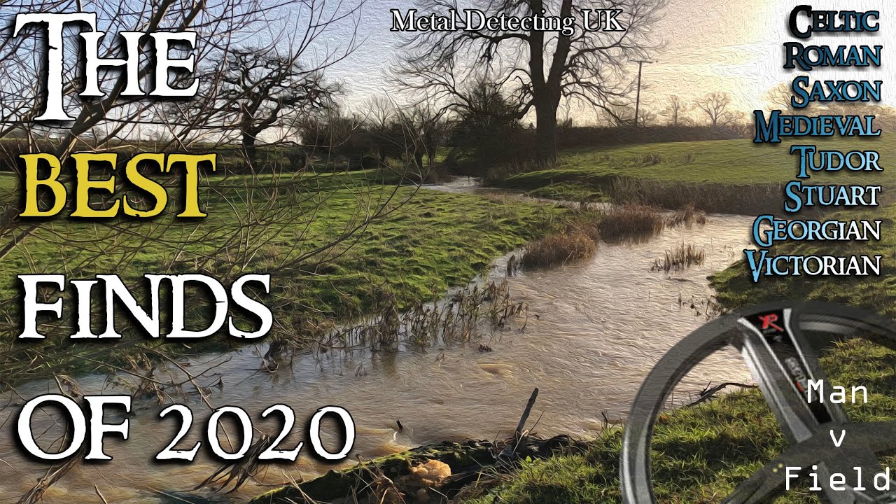 Man v Field: Metal Detecting UK - Best Finds of 2020