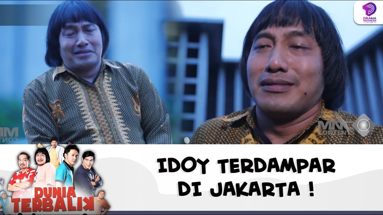 TERDAMPAR DI JAKARTA IDOY NANGIS INGAT NASIHAT AKUM - DUNIA TERBALIK | EPS 590 (7/9)