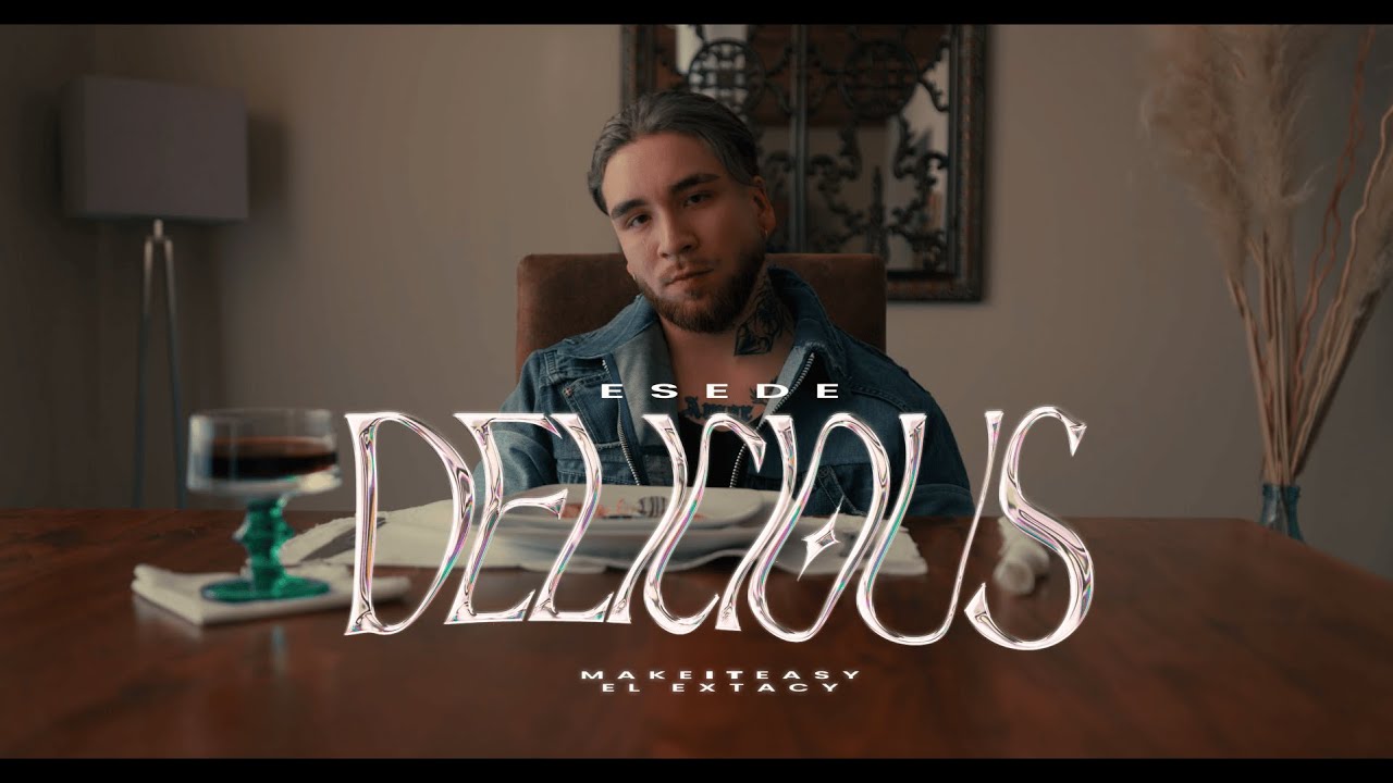 Esede - Delicious (Prod. El extacy) (A film by @jonathanalmonacid)