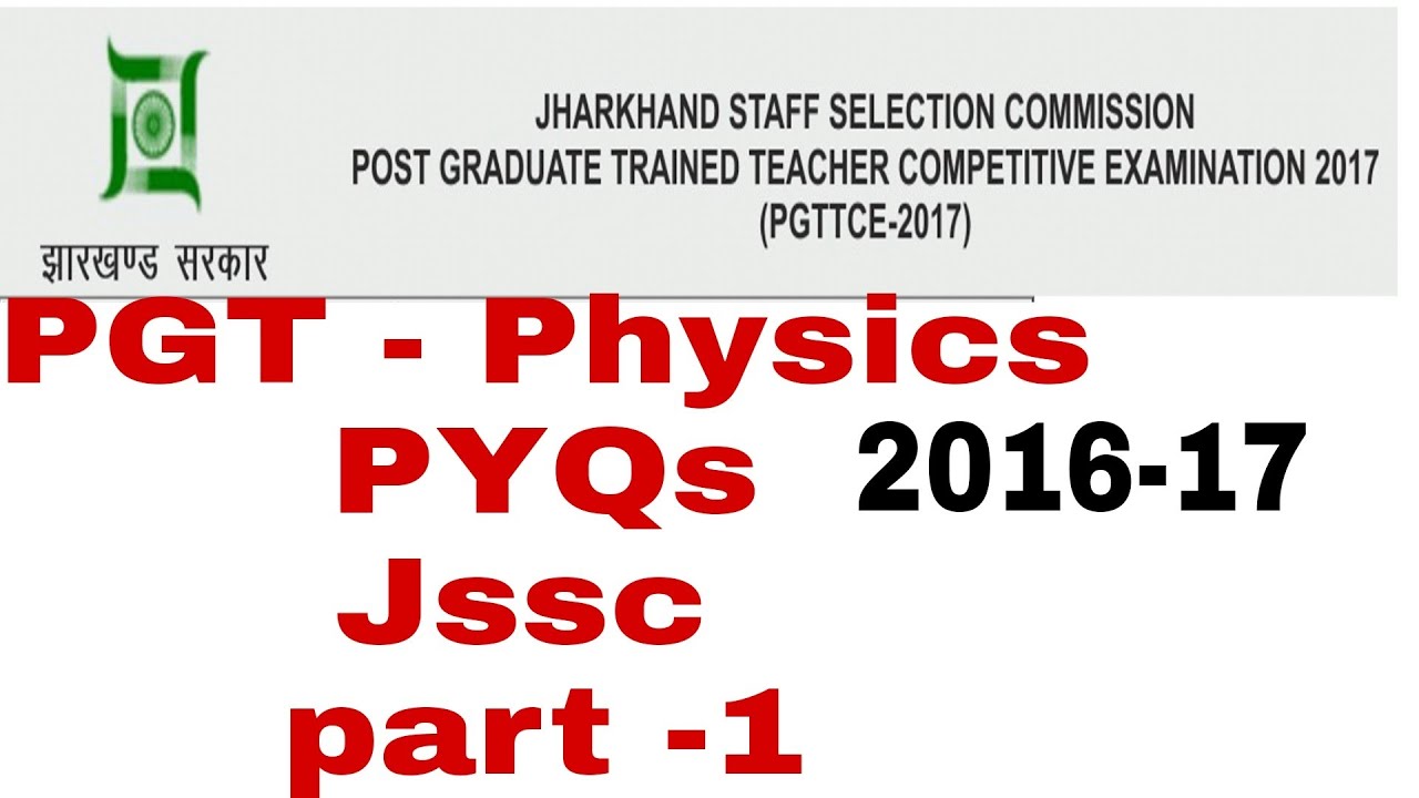 Jharkhand JSSC PGT PHYSICS PYQs#syllabus#jssc previous year question #pgtphysics  #jssccgl