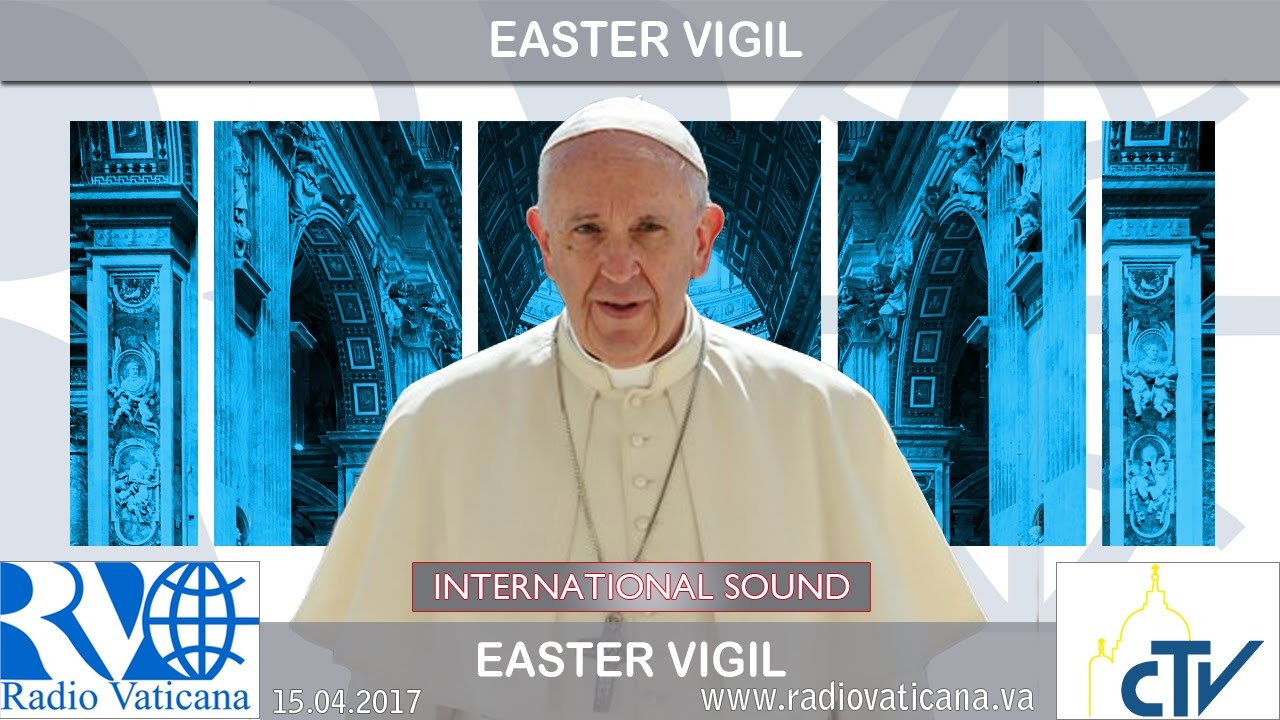 2017.04.15 Easter Vigil