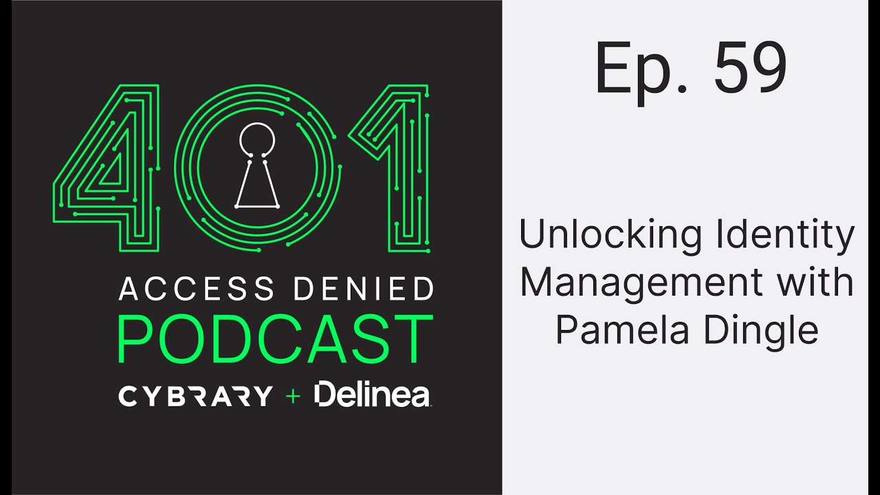 Odblokowanie zarządzania tożsamością z Pamelą Dingle | Podcast 401 Access Denied, odcinek 59