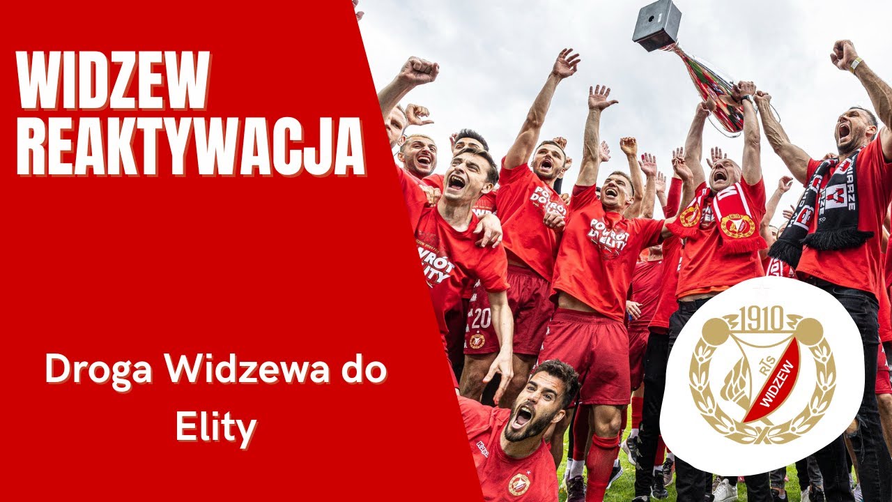 Widzew - Reaktywacja #PowrótDoElity