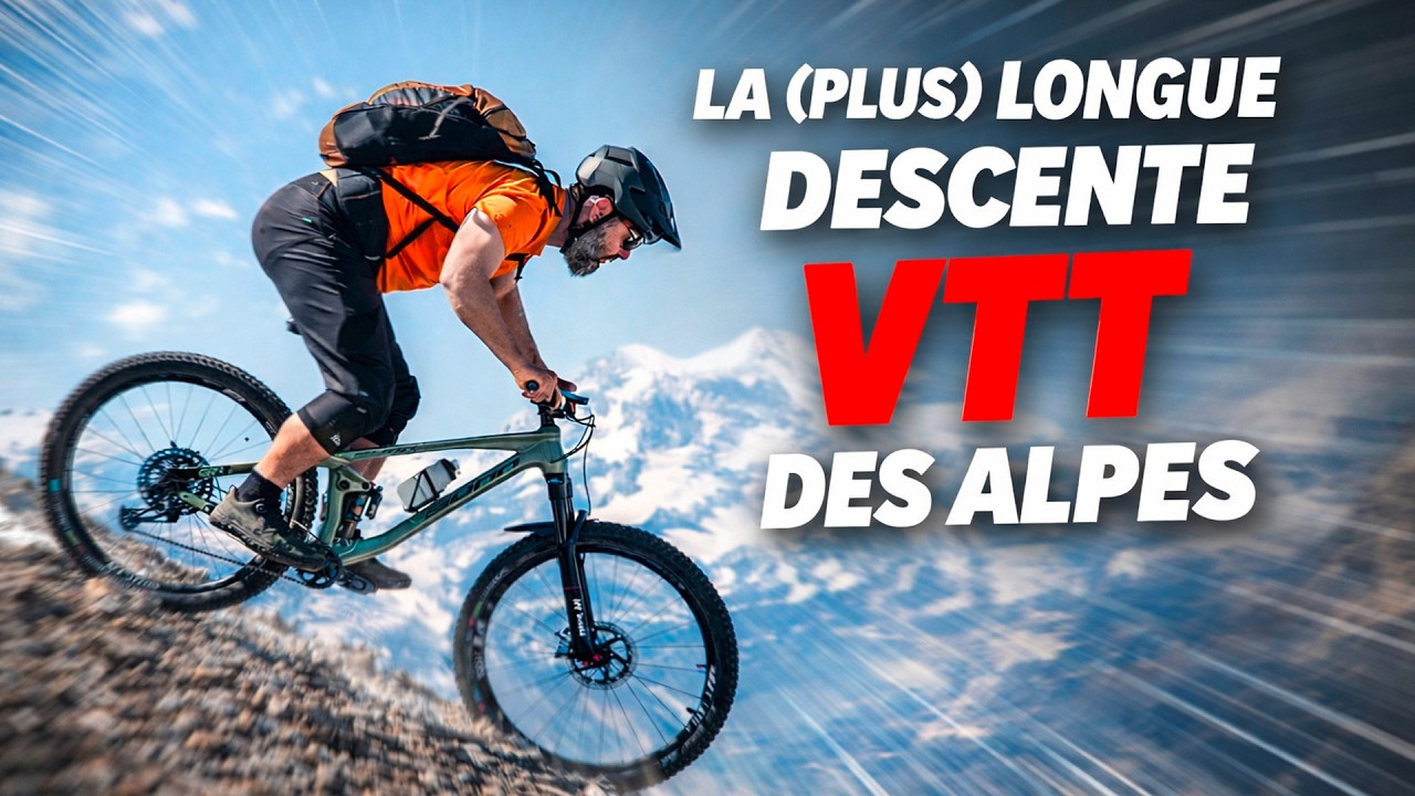 LA (PLUS) LONGUE DESCENTE VTT DES ALPES 🏔️