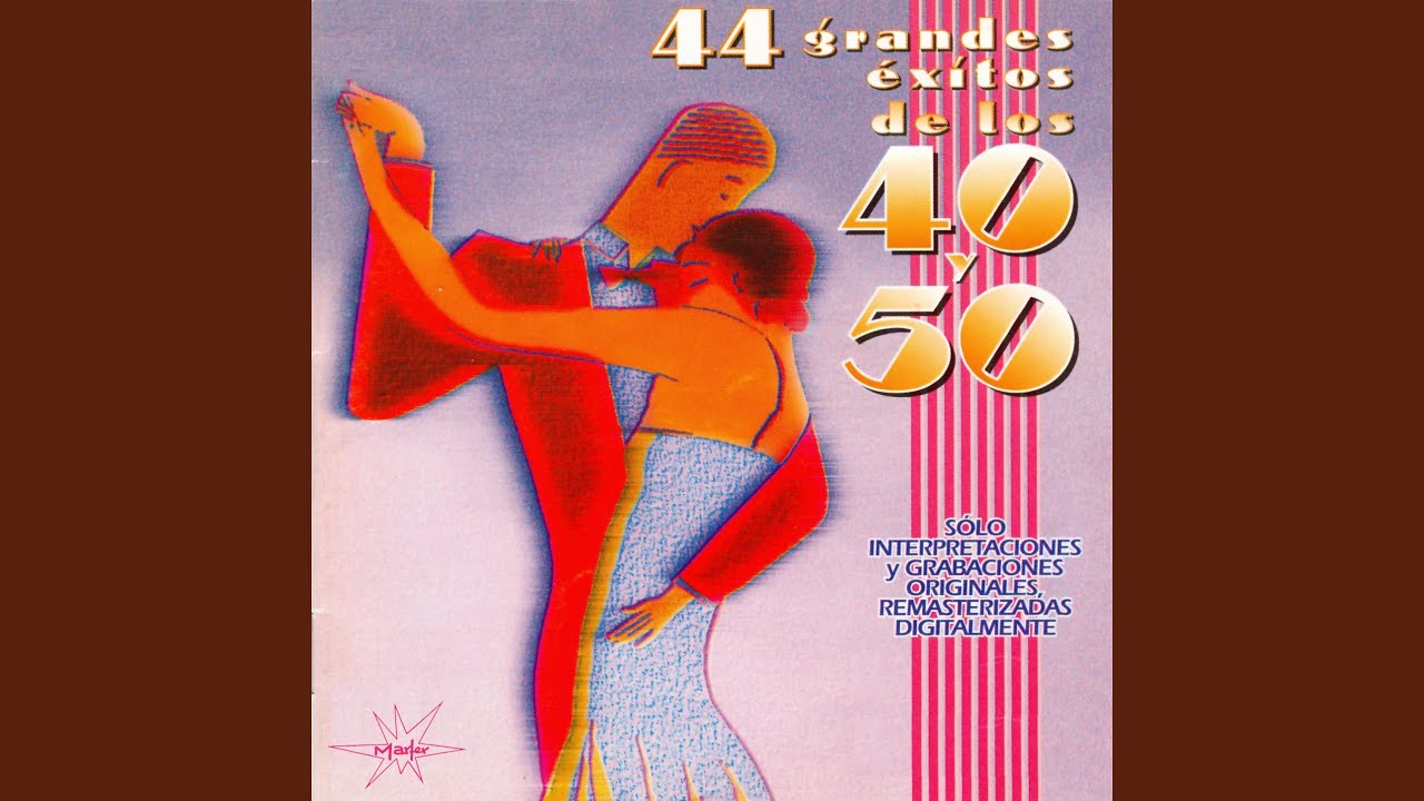 Iqué Bonitas Son las Flores! (Pasodoble) (Remastered)