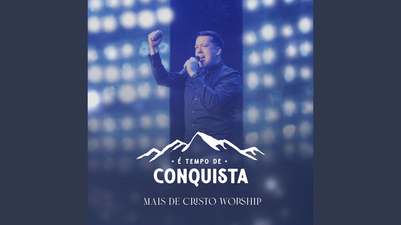 &Eacute; Tempo de Conquista (Ao vivo)