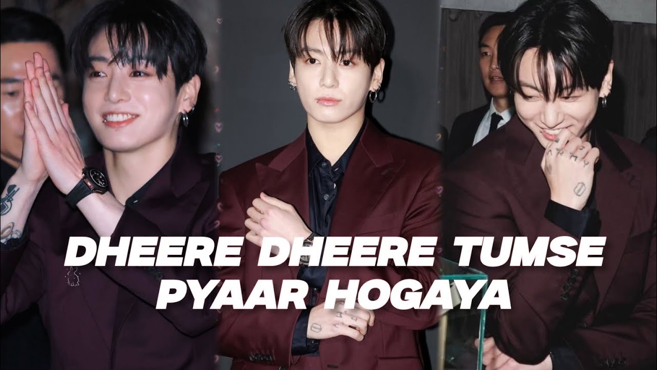 DHEERE DHEERE TUMSE PYAAR HOGAYA /// * VALENTINE'S DAY SPECIAL * /// JUNGKOOK /// FMV 