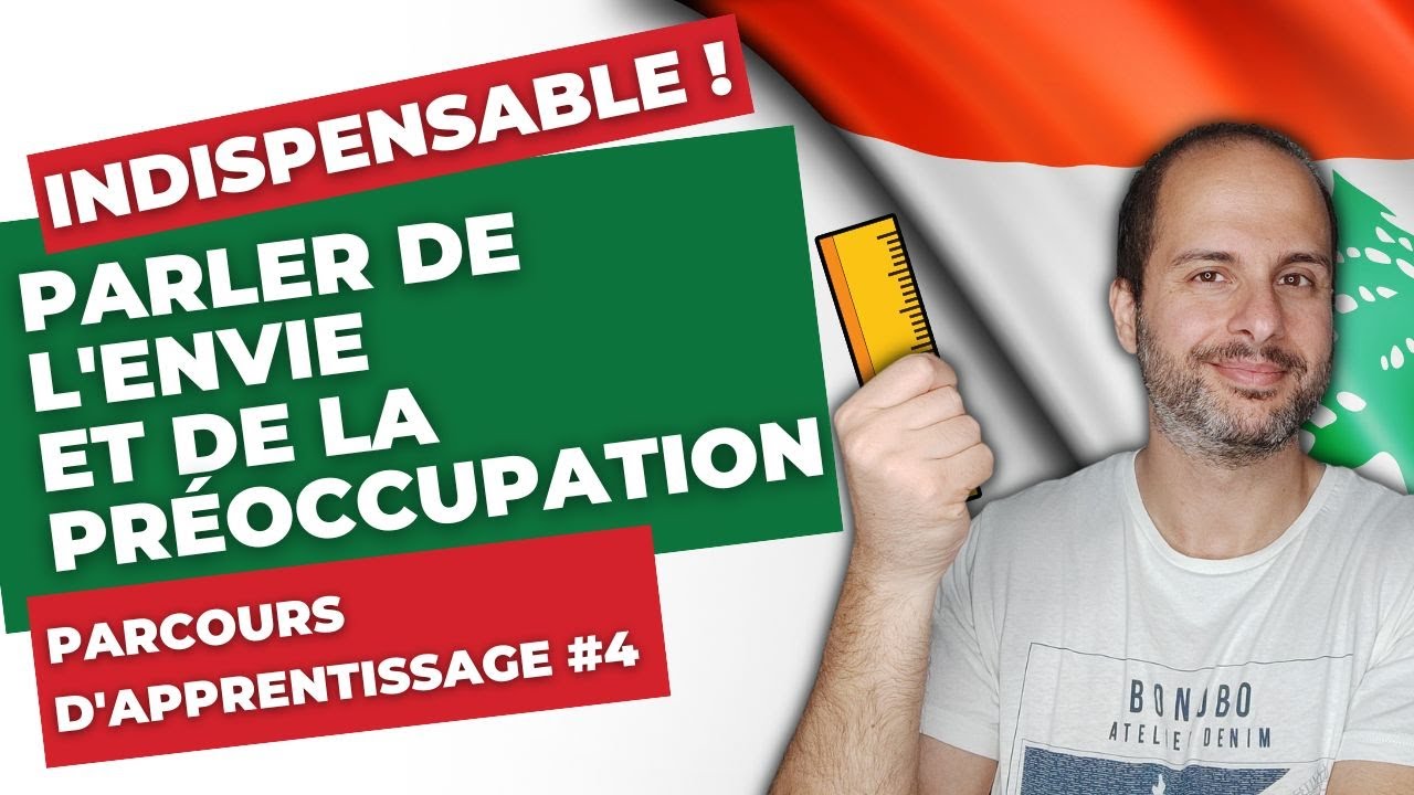 🇱🇧 DIRE EN LIBANAIS 😋 J'ai ENVIE de | 🙍🏻‍♂️ Je suis PRÉOCCUPÉ  par - Arabe Levantin