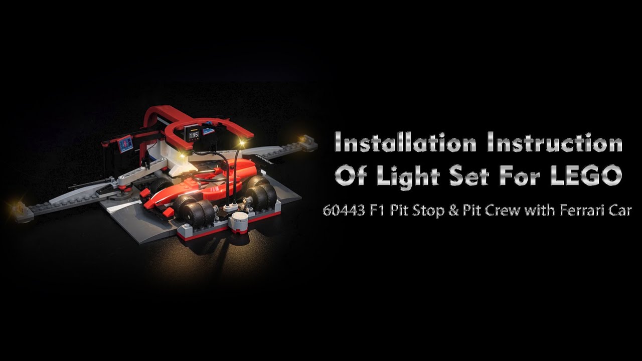 Installation Instruction Of Light Set For LEGO 60443 F1 Pit Stop & Pit Crew with Ferrari Car.