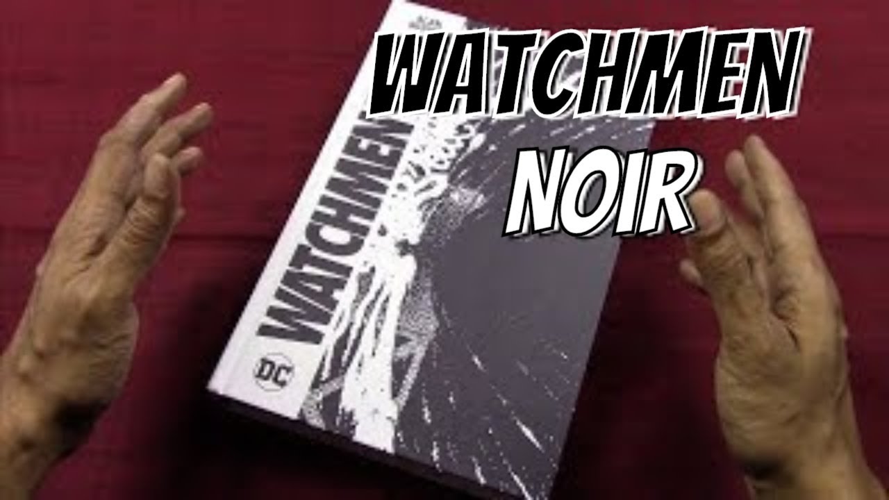 WATCHMEN NOIR: A Review of the Special DC Comics Edition