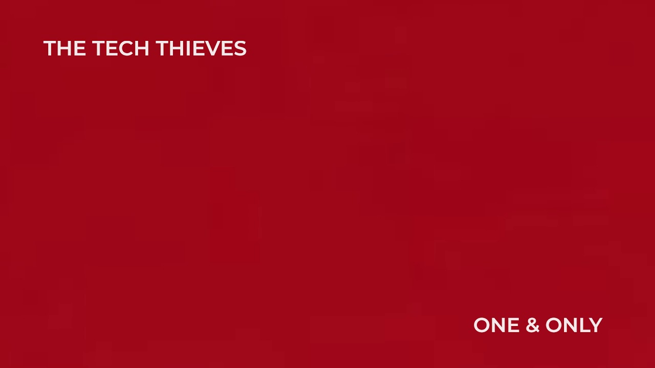 The Tech Thieves - One & Only