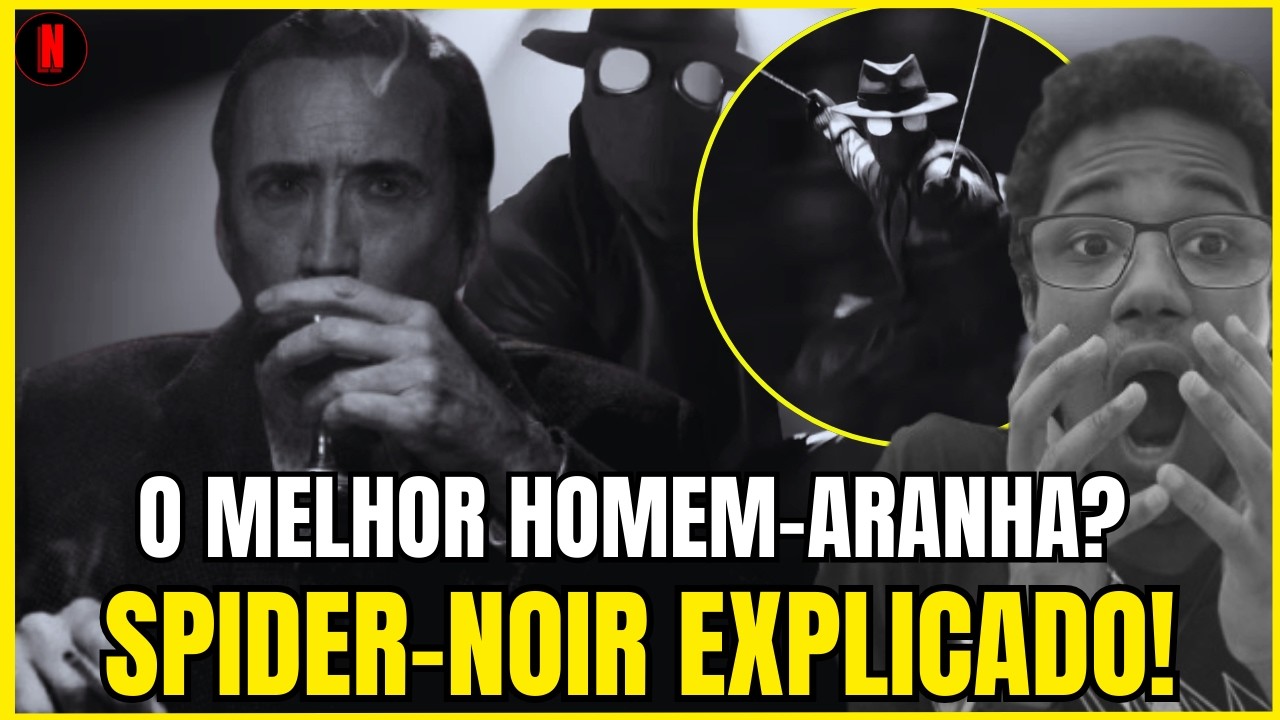 SPIDER-MAN NOIR EXPLICADO | ANÁLISE COMPLETA DO TRAILER (COM SPOILERS)