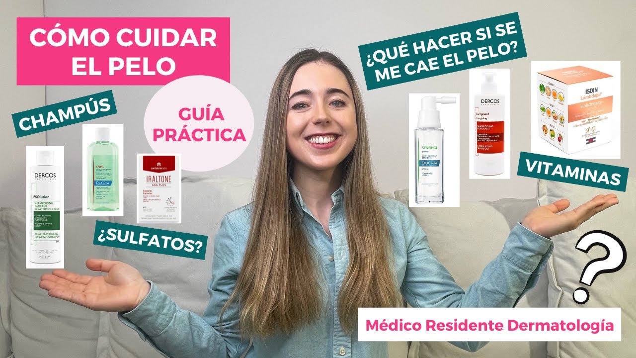 CÓMO CUIDAR EL PELO: CAÍDA DEL CABELLO, MEJORES CHAMPÚS ¿SULFATOS? VITAMINAS | CUÁNDO LAVAR EL PELO