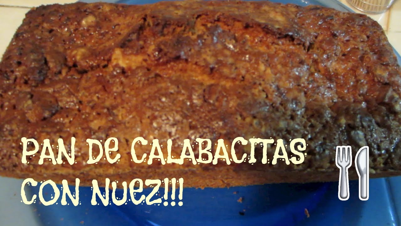 PAN DE CALABACITA CON NUEZ