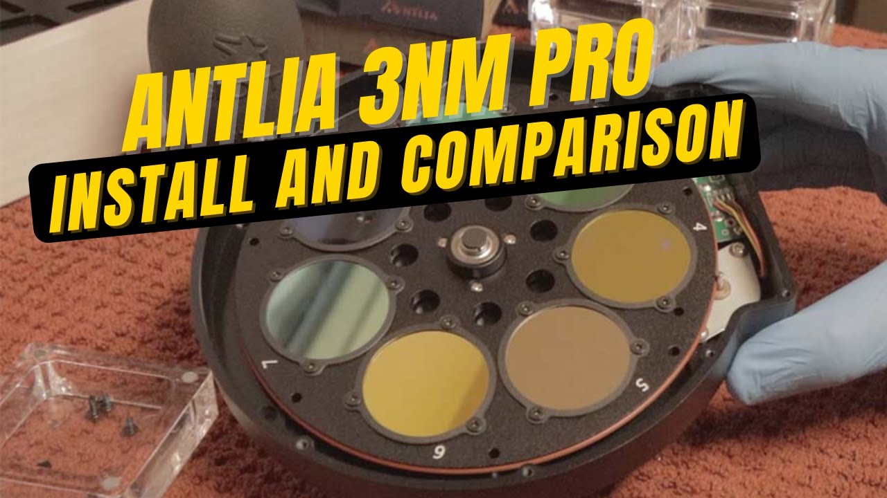 Antlia 3nm Pro Filters Install and Comparison