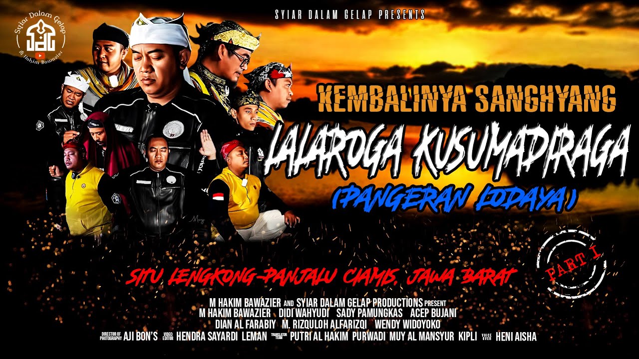 PART 1 | Kembalinya Sanghyang Lalaroga Kusuma Diraga (Pangeran Lodaya) Situ Lengkong Panjalu Ciamis