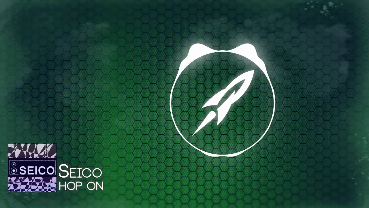 Seico - Hop On [FREE DOWNLOAD]