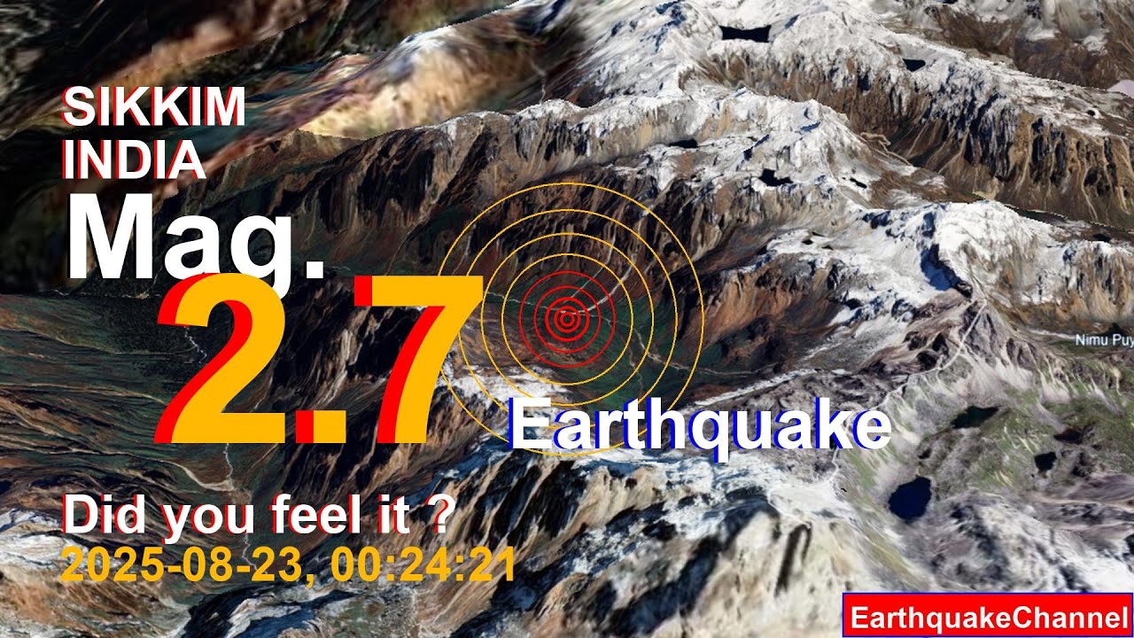 sikkim, india Earthquake today now 2025-08-23, at 00:24:21