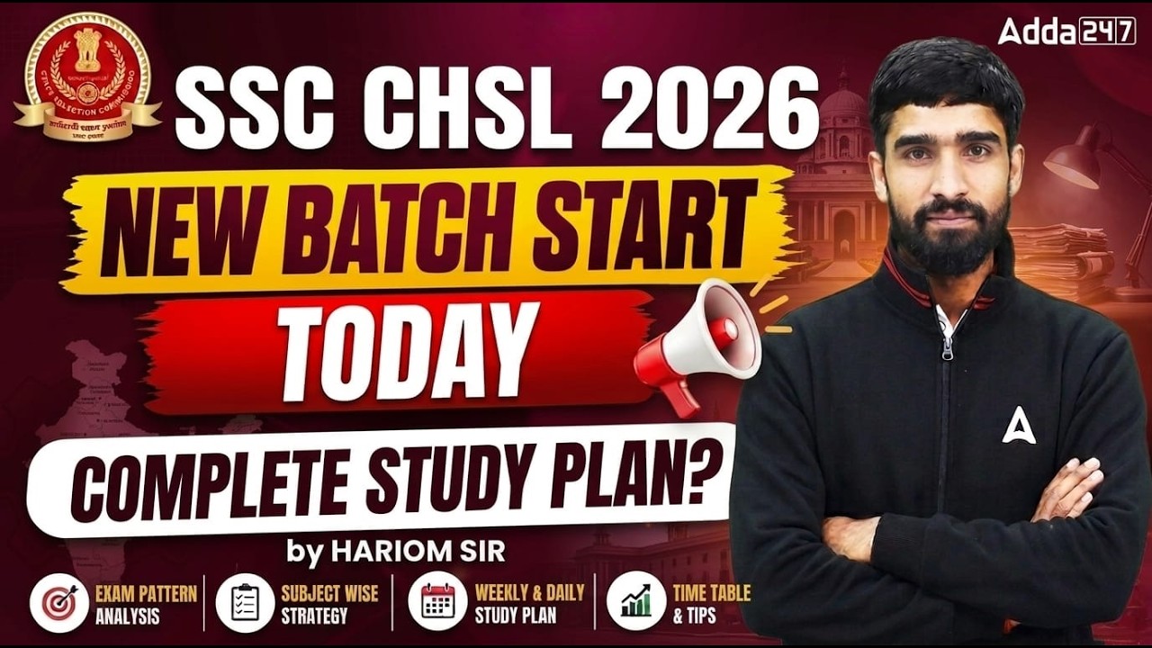 SSC CHSL 2026 New Batch Start: Complete Study Plan and Preparation Strategy