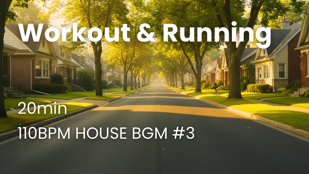Workout & Running | 110BPM HOUSE BGM #3 (20min)