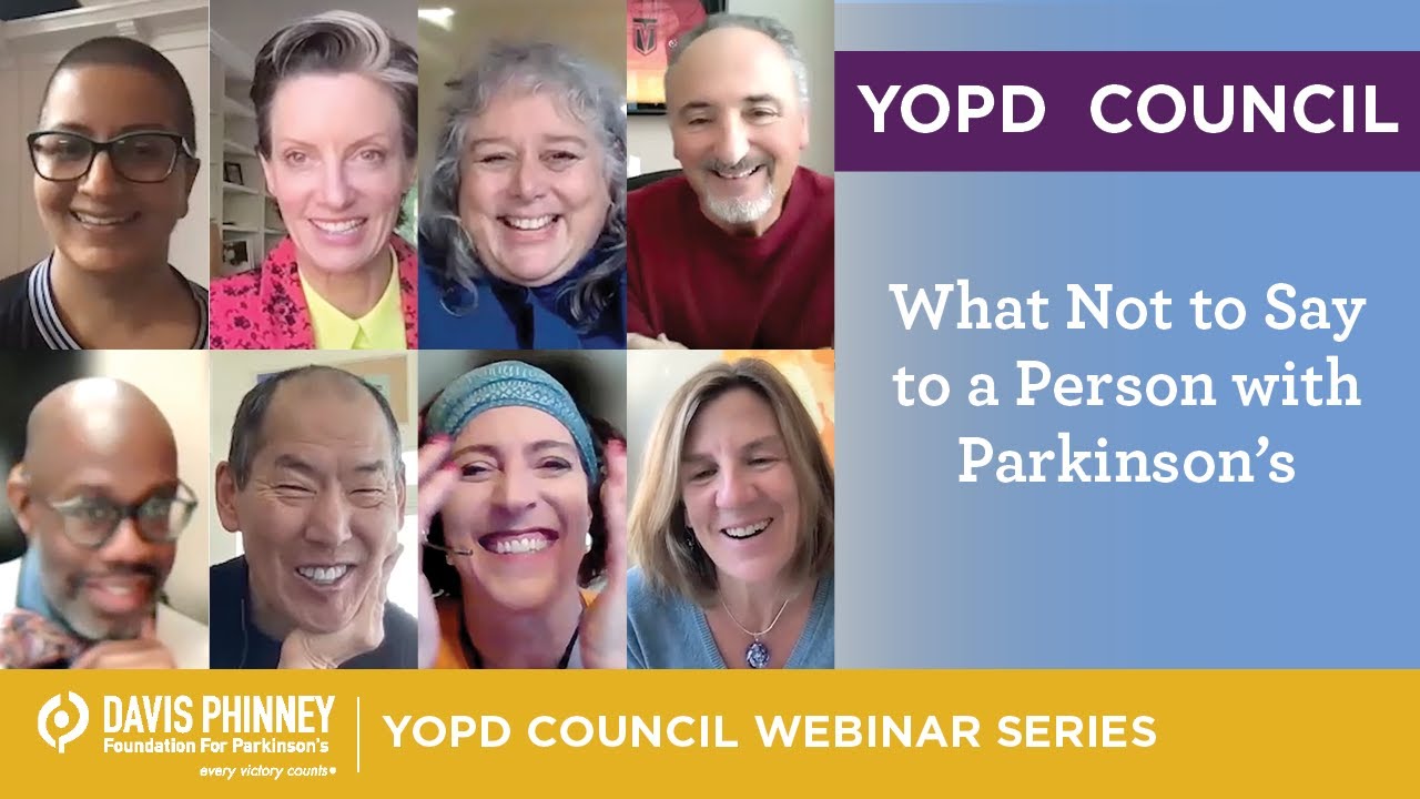 The YOPD Council: What Not to Say to a Person with Parkinson's