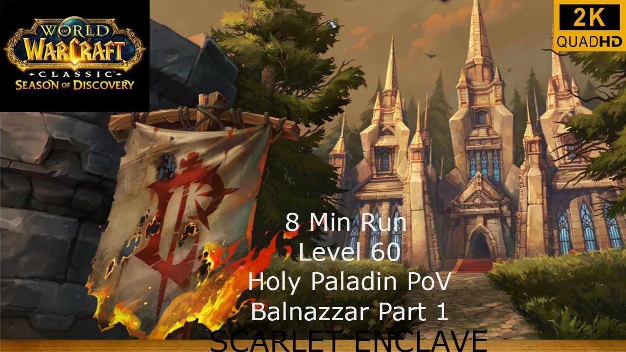 Season of Discovery | Scarlet Enclave Raid | Balnazzar 8 Min Part 1 | Holy Paladin PoV