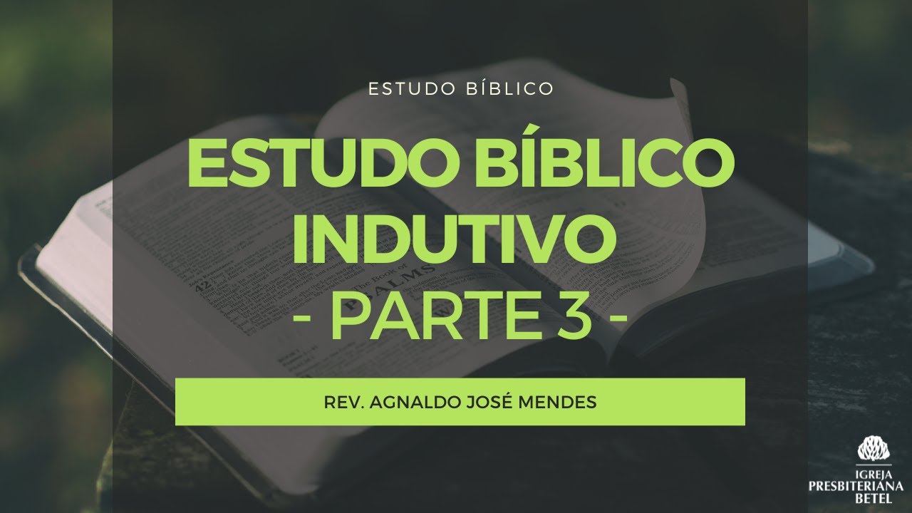 ESTUDO BÍBLICO INDUTIVO | Parte 3