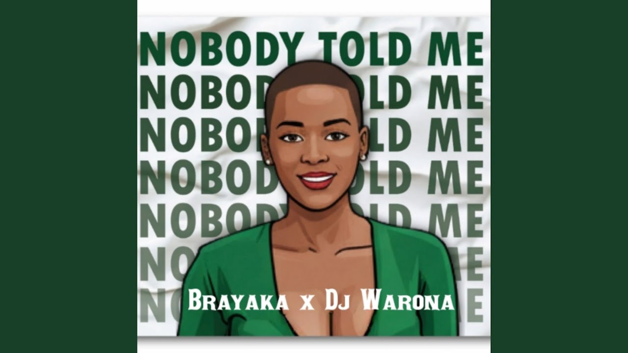 Nobody told me