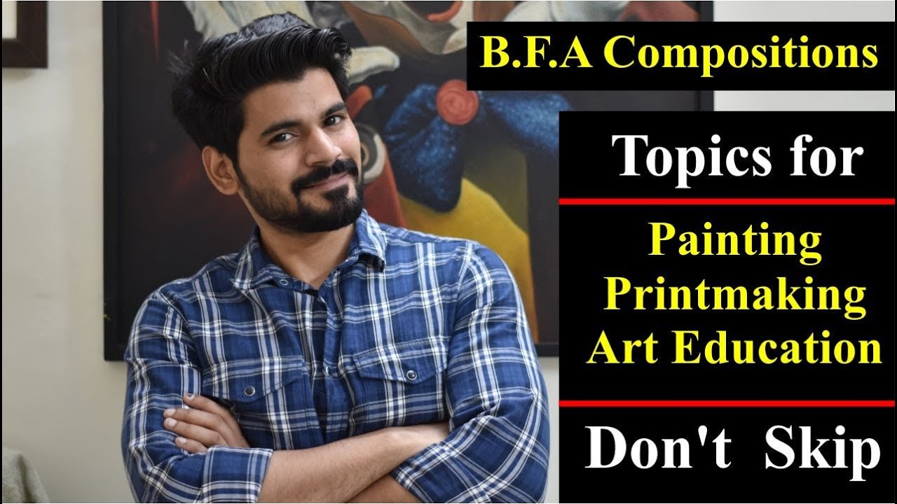 BFA Painting/Art Education/Print making Composition topics