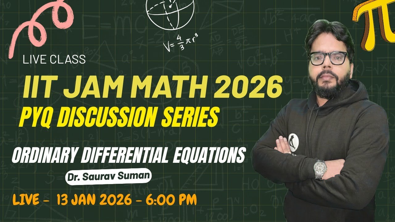 IIT JAM 2025 Math | Ordinary Differential Equation PYQ Discussion by Dr. Saurav Sir