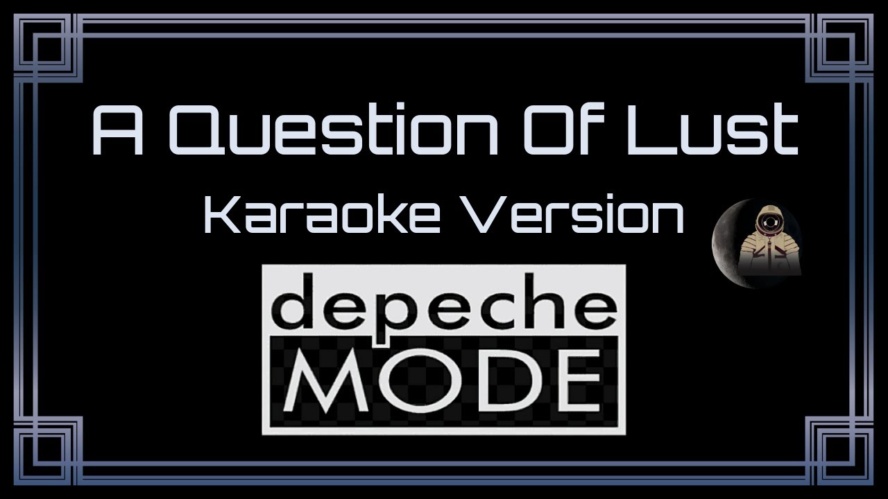 Depeche Mode • A Question Of Lust (CC Karaoke / Instrumental) [UVR]