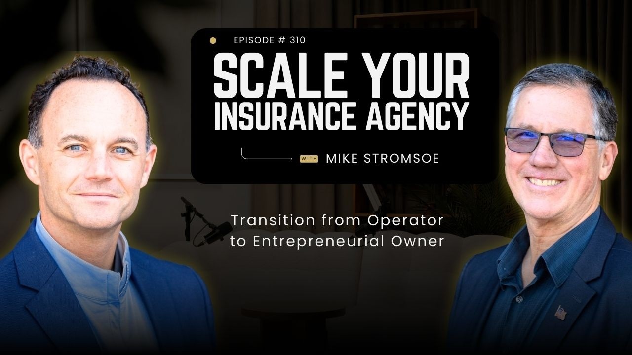 Episode 310: Transition from Operator to Entrepreneurial Owner
