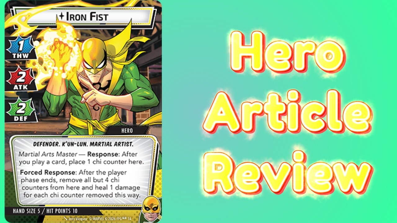 Marvel Champions Iron Fist Hero Article Review