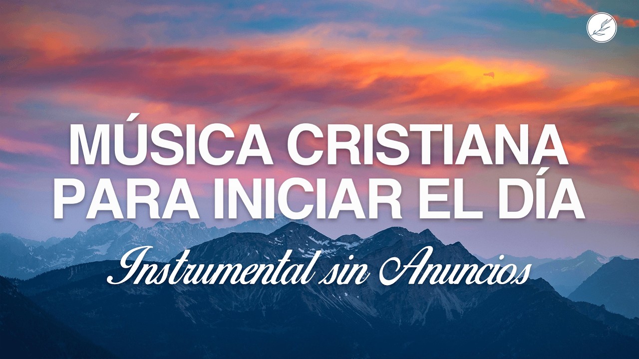 Adoración Instrumental Para Descansar En Dios / Música Instrumental Cristiana Que Sana