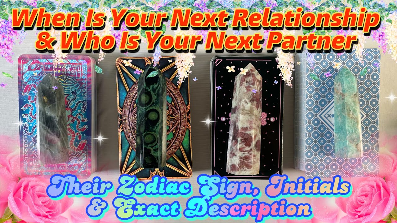 WHO is Your Next Boyfriend GF Partner WHEN Is Your Next Relationship & HOW pick a card tarot reading