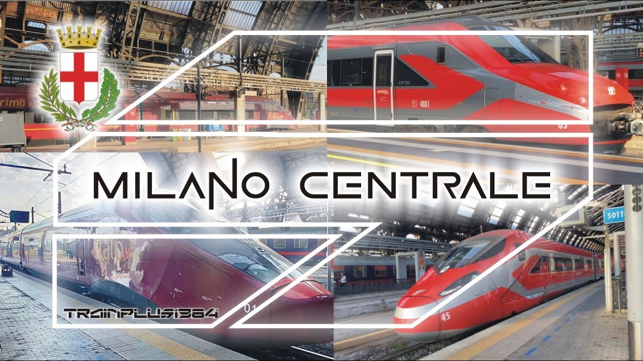 Treni in partenza e in arrivo a Milano Centrale 