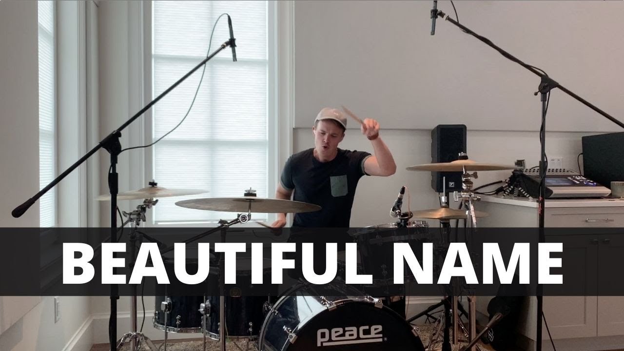 Drum Cover - BEAUTIFUL NAME - Hillsong Worship