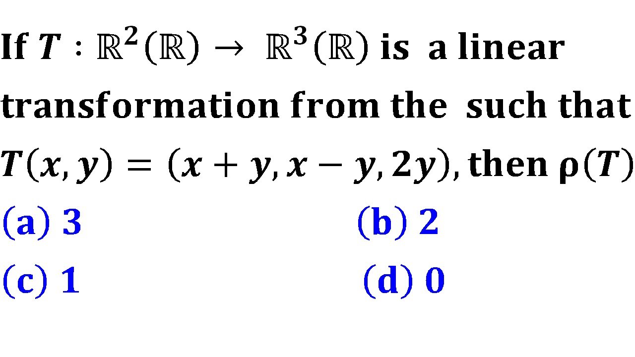 rank of linear transformation rank nullity Theorem Matrix Representation BHU 2018 linear algebra du