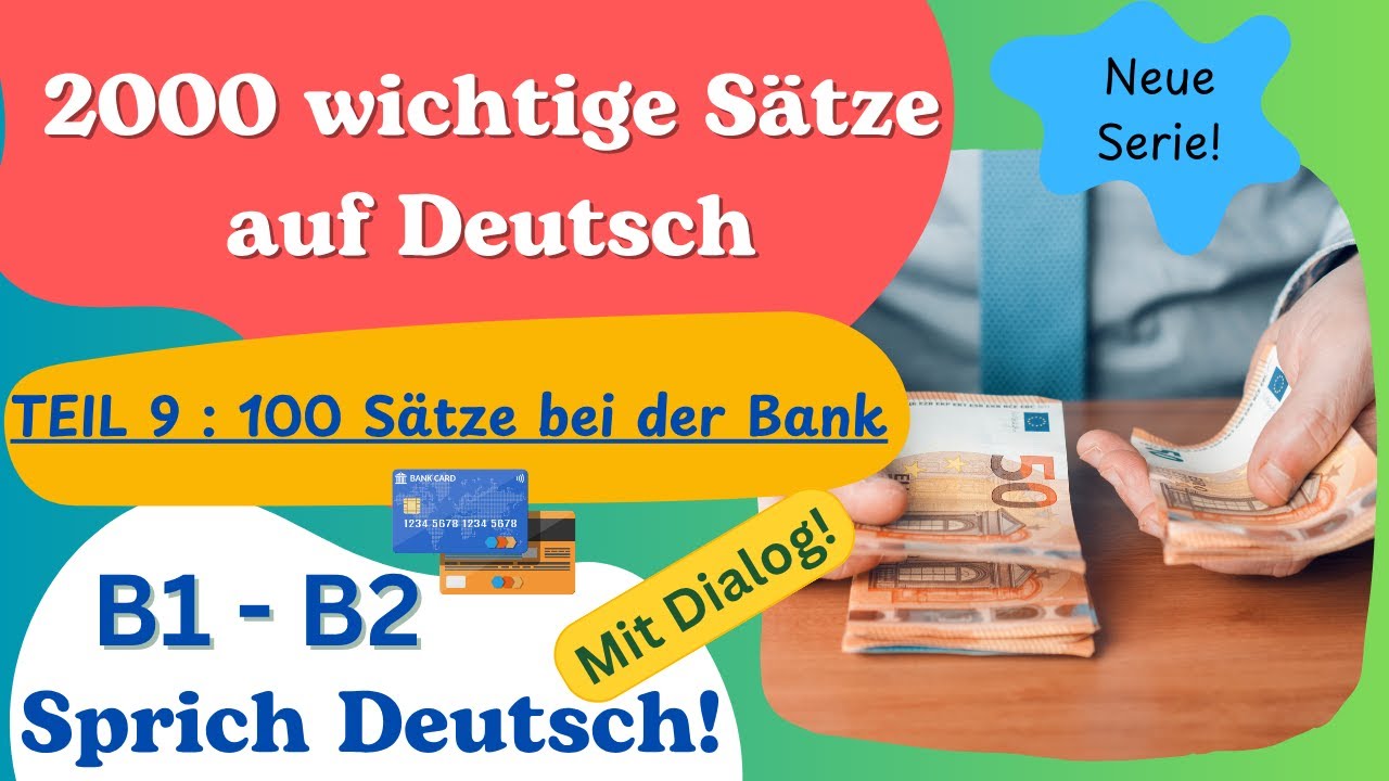 2000 wichtige Sätze auf Deutsch | B1–B2 |–Teil 9: bei der Bank