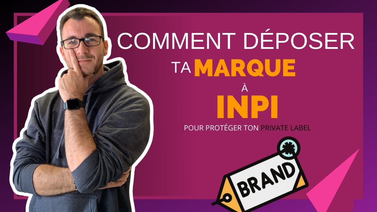 Comment d&eacute;poser une marque &agrave; l'INPI pour votre Private Label Amazon FBA ?