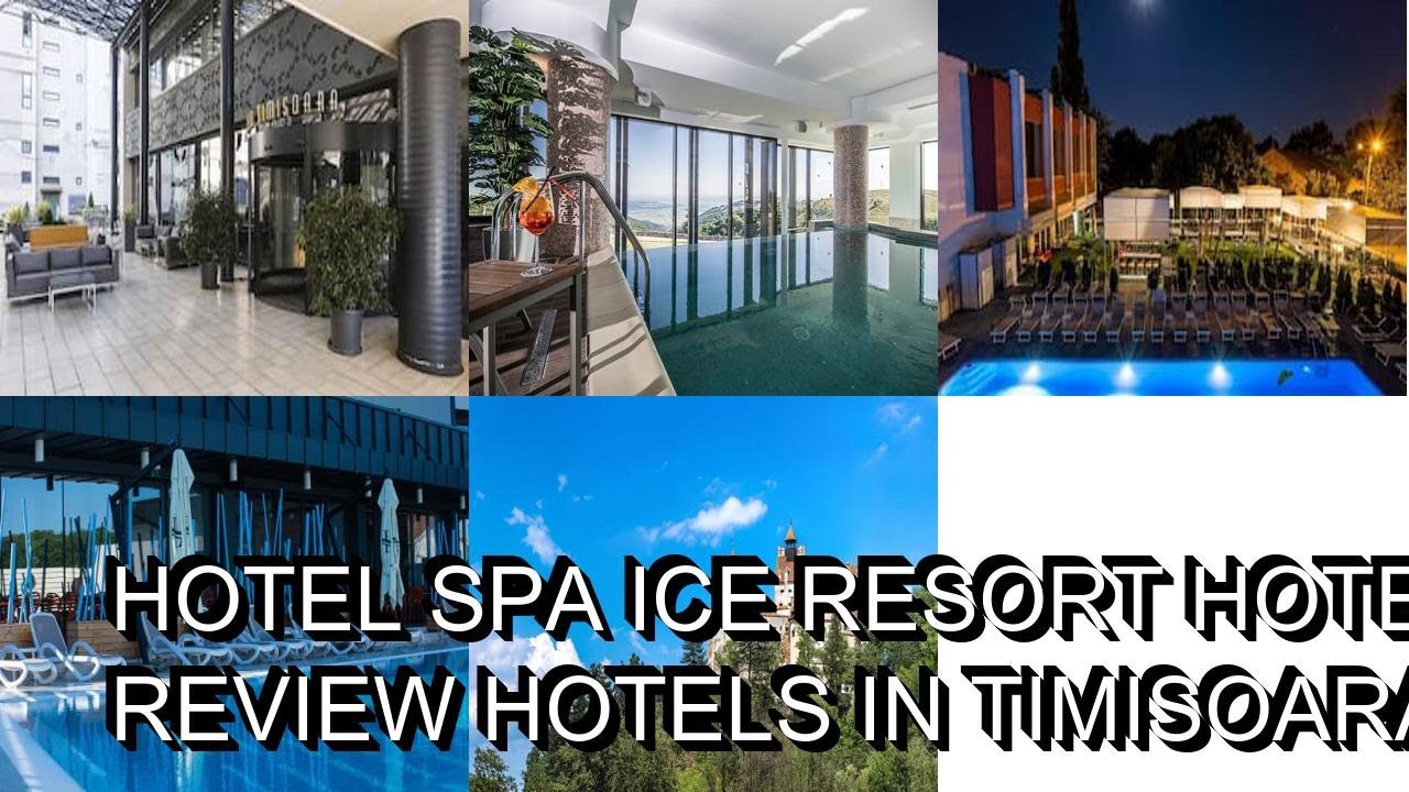 Hotel SPA Ice Resort hotel review  Hotels in Timisoara  Romanian Hotels