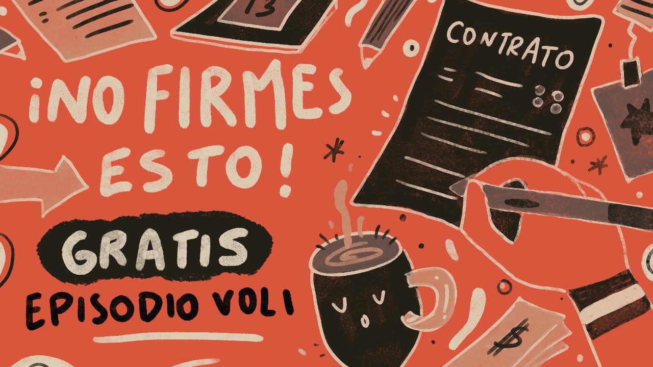 UN ILUSTRADOR NO DEBE FIRMAR ESTE CONTRATO