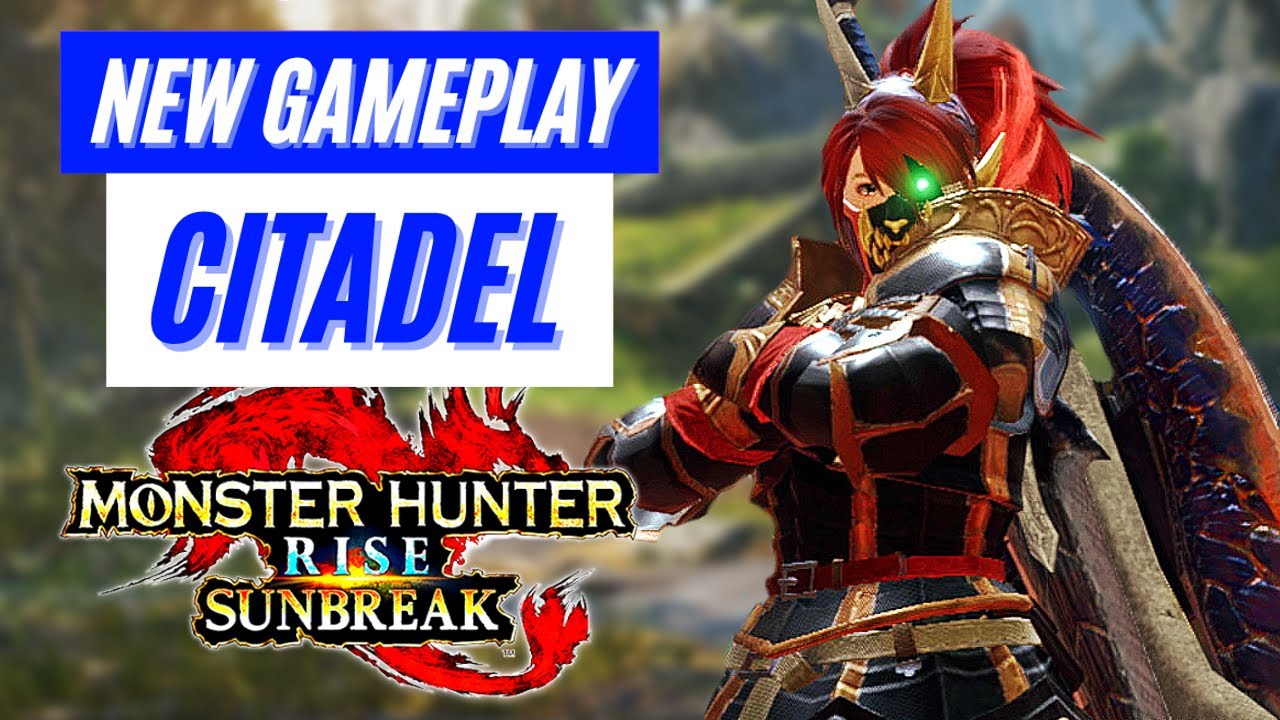 Monster Hunter Rise: Sunbreak CITADEL NEW GAMEPLAY【MH Rise Sunbreak】