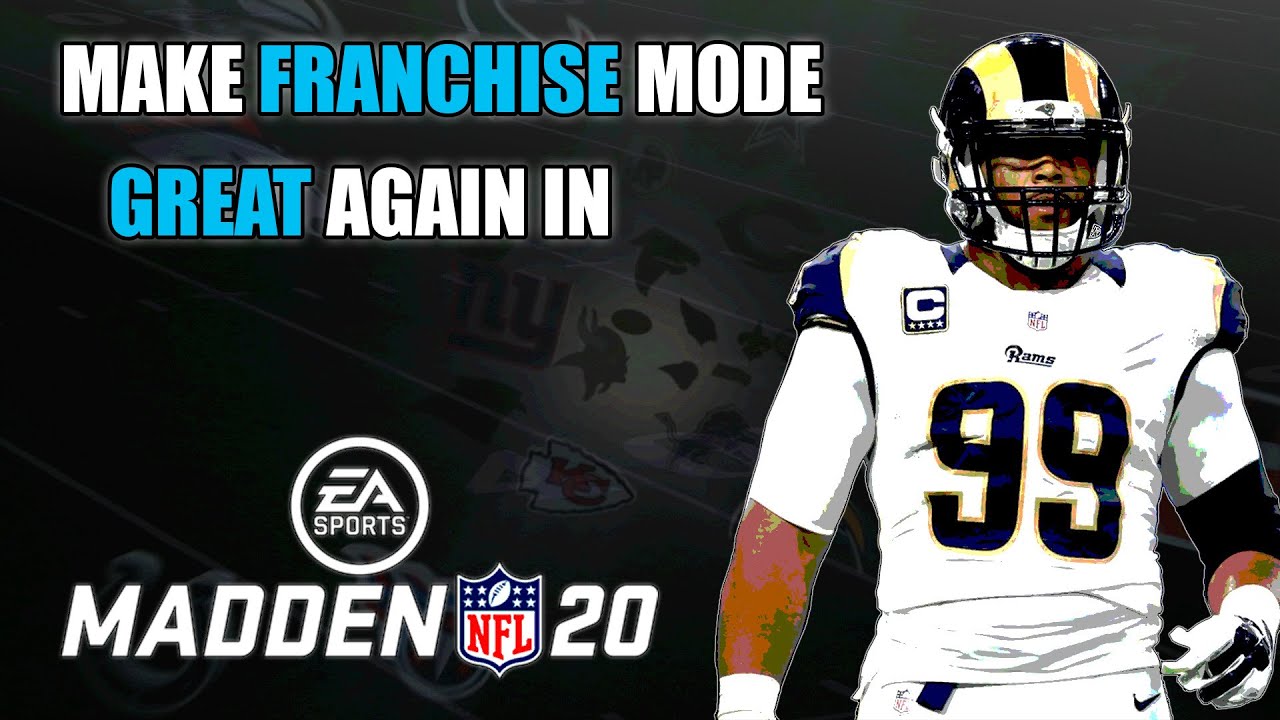 Make Madden 20 Franchise Mode Great With 