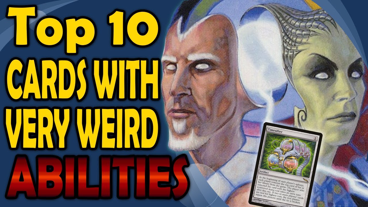 Top 10 Card With Very Weird Abilities