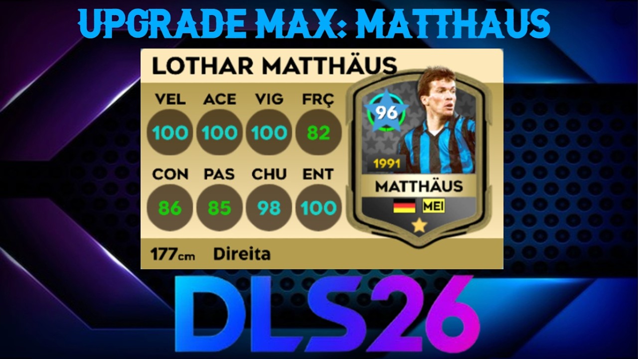 DLS 2026 | UPGRADE MAX LOTHAR MATTHAUS (86) - PERFECT UPGRADE