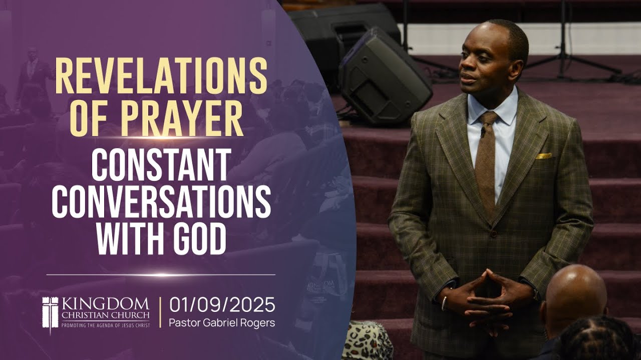 Revelations of Prayer - Constant Conversations With God | 1.9.25 | KCC Thursday Night Bible Study