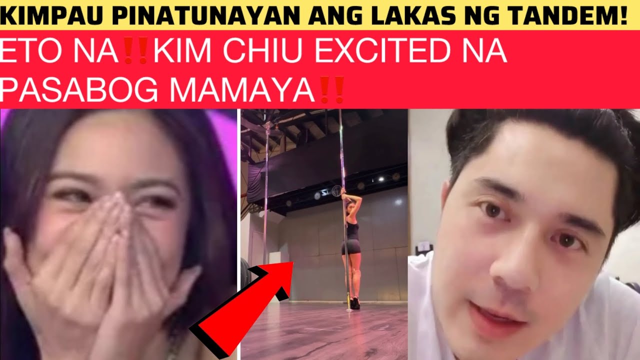 ETO NA‼️KIM CHIU EXCITED NA PASABOG MAMAYA‼️KIMPAU PINATUNAYAN ANG LAKAS NG TANDEM!