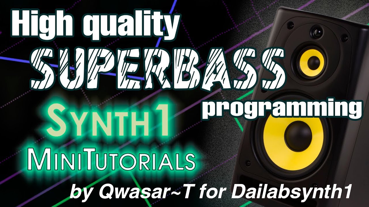 Synth1 VSTi - Programming Fat SuperBass Tutorial - Dailabsynth1 MiniTutorial #1 (added Eng)